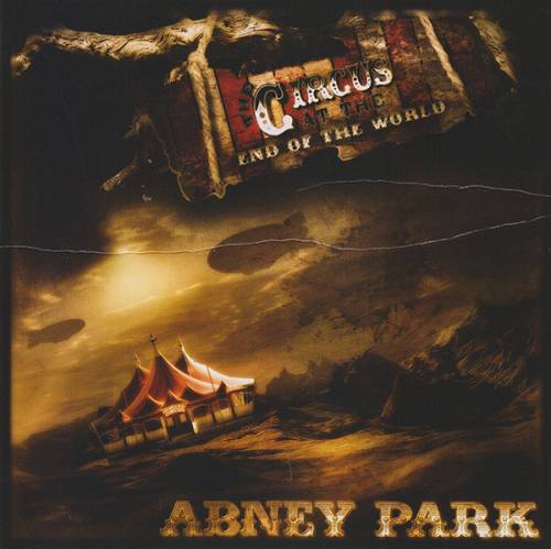 Abney Park : The Circus at the End of the World